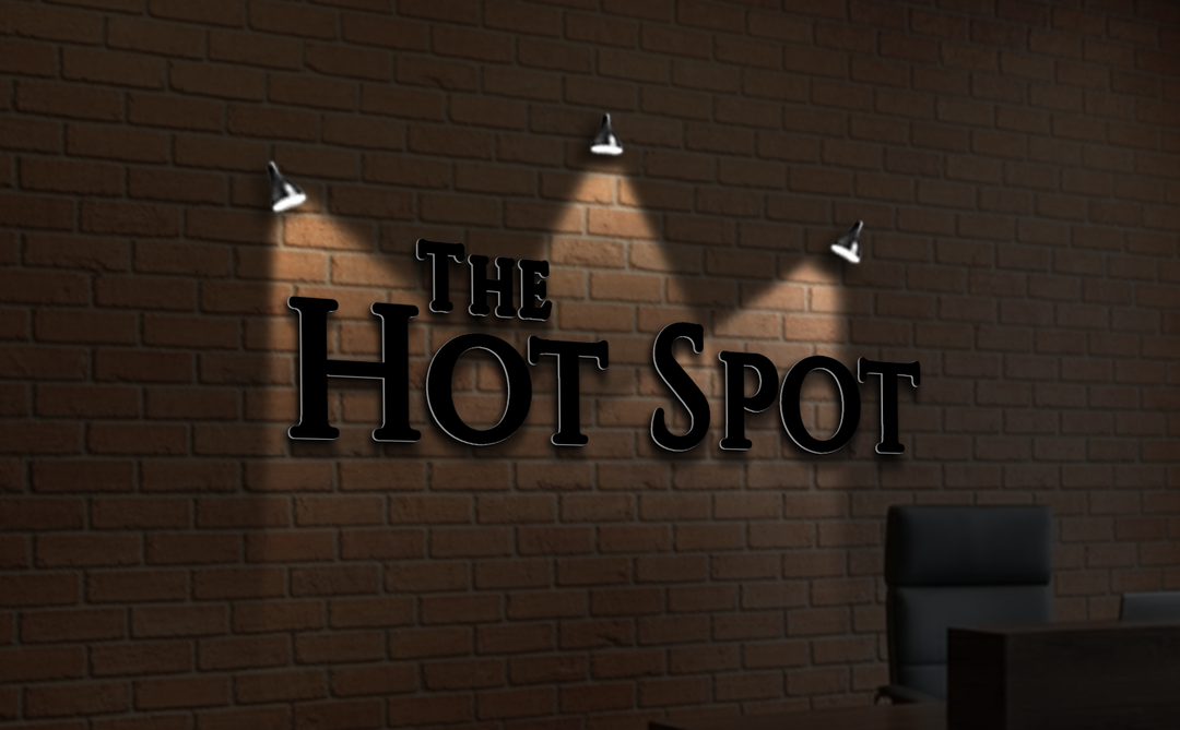 CUSTOM MOCKUP SIGN FOR The HOT SPOt